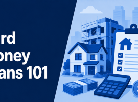 Hard Money Loans 101 | Velocity Lending Solutions