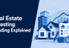 Real Estate Investing Funding Explained